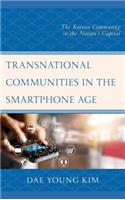 Transnational Communities in the Smartphone Age