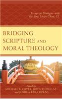 Bridging Scripture and Moral Theology