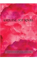 Dream Journal for Reflection and Lucid Dreaming: 7"x10" Notebook with Floods of Passion Watercolor Cover, Ideal Journal to Inspire Lucid Dreaming, 202 Pages, Guided Daily Prompts, 202 Pages with Sp