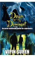 Dawn Of The Dominant