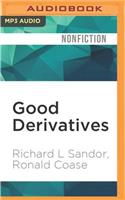 Good Derivatives