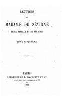 Lettres de Madame de Sévigné, de sa famille et de ses amis - Tome V
