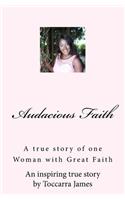 Audacious Faith