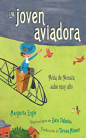 La Joven Aviadora (the Flying Girl)