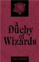 A Duchy of Wizards
