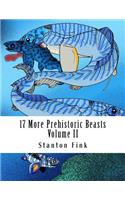 17 More Prehistoric Beasts