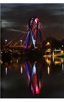 Night View of the University Bridge in Bydgoszcz, Poland Journal: 150 Page Lined Notebook/Diary