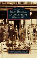 From Breslau to Lindenhurst