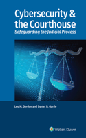 Cybersecurity & the Courthouse