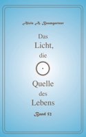 Das Licht, die Quelle des Lebens - Band 52