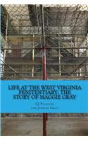 Life at the West Virginia Penitentiary