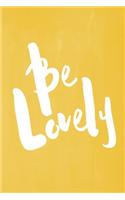 Chalkboard Pastel Journal - Be Series - Be Lovely (Yellow)