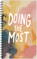 Doing the Most 6.5 X 8.5 Softcover Weekly Planner
