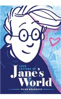 Love Letters to Jane's World