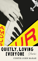 Quietly, Loving Everyone