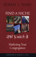 Find a Niche and Scratch It