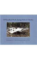 Of Woodland Pools, Spring-Holes & Ditches