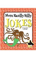 More Really Silly Jokes
