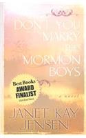 Don't You Marry the Mormon Boys