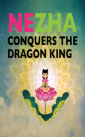 Nezha Conquers the Dragon King