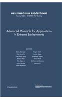 Advanced Materials for Applications in Extreme Environments: Volume 1298