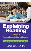 Explaining Reading: A Resource for Teaching Concepts, Skills, and Strategies