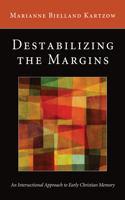 Destabilizing the Margins