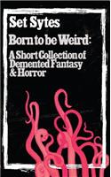 Born to be Weird