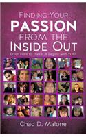 Finding Your Passion from the Inside Out: (English)