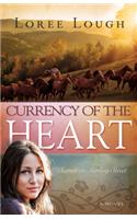 Currency of the Heart: Volume 1