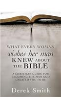 WHAT every woman wishes her man KNEW ABOUT THE BIBLE