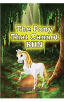 The Pony That Cannot Run: (English)