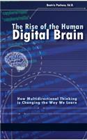 The Rise of the Human Digital Brain