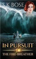 In Pursuit of the Fire-Breather