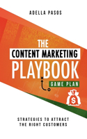 Content Marketing Playbook - Strategies to Attract the Right Customers