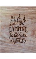 Camping Is My Favorite Sport
