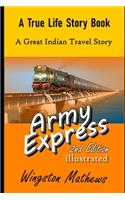 Army Express: A Great Indian Train Travel Story(6 A True Life Story Book)
