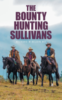Bounty Hunting Sullivans