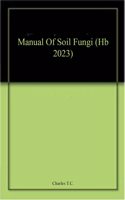 Manual Of Soil Fungi (Hb 2023)
