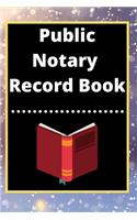 Public Notary Record Book: A Notary Journal Log Book