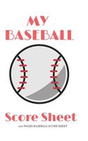 Baseball Score Sheet: Memories Journal Baseball, Baseball Scorekeeper Book Gifts, Baseball Score Notebook, Baseball Score Sheets, Baseball Scorekeeping Book