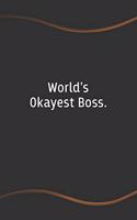 World's Okayest Boss