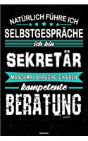 Natürlich führe ich Selbstgespräche ich bin Sekretär manchmal brauche ich eben kompetente Beratung Notizbuch