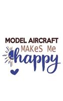 Model aircraft Makes Me Happy Model aircraft Lovers Model aircraft OBSESSION Notebook A beautiful
