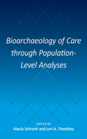 Bioarchaeology of Care Through Population-Level Analyses
