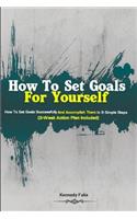 How To Set Goals For Yourself