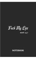 Fuck My Life Mood 24