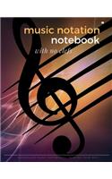 MUSIC NOTATION NOTEBOOK with no clefs