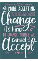 2020 Week To View Dated Planner Diary: 6x9 Inches Paperback Black History No More Accepting The Things We Cannot Change Time To Change What Cannot Accept