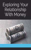 Exploring Your Relationship With Money: A Guided Journal